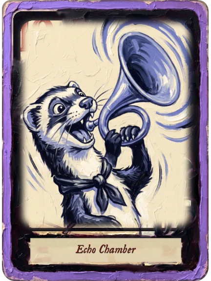 Echo Chamber card art